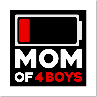 Mom Of 4 Boys Low Battery Posters and Art
